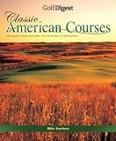 Golf Digest: Classic American Courses