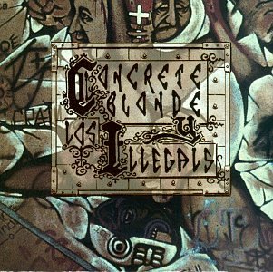 Concrete Blonde - Concrete Blonde y los Illegals - Zortam Music