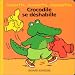 Crocodile se déshabille