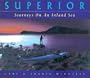 Superior: Journeys on an Inland Sea