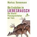 Die Evolution im Liebesrausch: Das bizarre Paarungsverhalten der Tiere