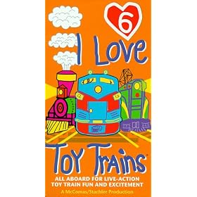 I Love Toy Trains 6 [VHS]