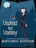 Undead and Uneasy Undead and Uneasy
