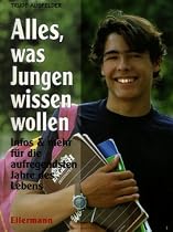 Alles, was Jungen wissen wollen