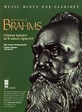 Music Minus One Bb Clarinet or A Clarinet: Brahms Clarinet Quintet in b, op. 115 (Book and CD)