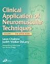 Clinical Applications of Neuromuscular Techniques: The Upper Body, Volume 1: Upper Body v. 1