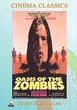 Oasis of the Zombies