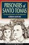 PRISONERS OF SANTO TOMAS: A True Account of Women POWs under Japanese Control (Pen & Sword Paperback)