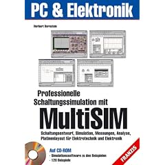 Professionelle Schaltungssimulation mit MultiSIM (Franzis PC und Elektronik) (Gebundene Ausgabe)