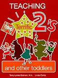 Teaching Terrific Twos and Other Toddlers