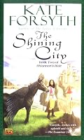 The Shining City: Book Two of Rhiannon's Ride