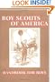 Boy Scouts of America : The Official Handbook for Boys (Reprint of Original 1911 Edition)