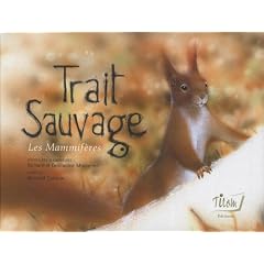Trait Sauvage : Les Mammif�res
