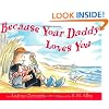 Because Your Daddy Loves You
