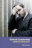 School leadership : heads on the block