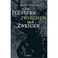 Das Fl�stern zwischen den Zweigen