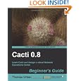 Cacti 0.8 Beginner's Guide