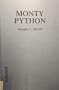 Monty Python: A Chronological Listing of the Troupe's Creative Output, and Articles and Reviews About Them, 1969-1989