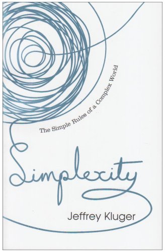Simplexity: The Simple Rules of a Complex World
