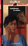 Les Filles de Grand Galop, Tome 5 : Confidences et vérités