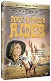 American Frontier Classics: Pony Express Rider