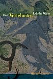 How Vertebrates Left the Water