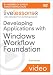 Developing Applications with Windows Workflow Foundation (WF) (Video Training)