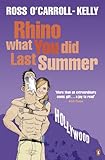Rhino what you did last summer