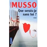 Que serais-je sans toi ?par Guillaume Musso