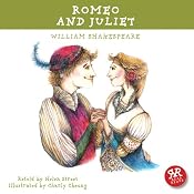 Romeo and Juliet: Shakepeare's Plays Made Accessible for Children | [William Shakespeare, Helen Street (adaptation)]