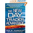 The New Day Trader Advantage by Jon Markman