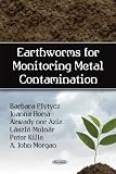 Earthworms for Monitoring Metal Contamination