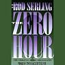 The Zero Hour, Program Two: Face of the Foe