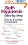 Self-Hypnosis Step By Step: The 30 Essential Techniques