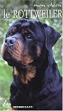 Le Rottweiler->Cliquez sur l'image pour obtenir des informations sur ce livre