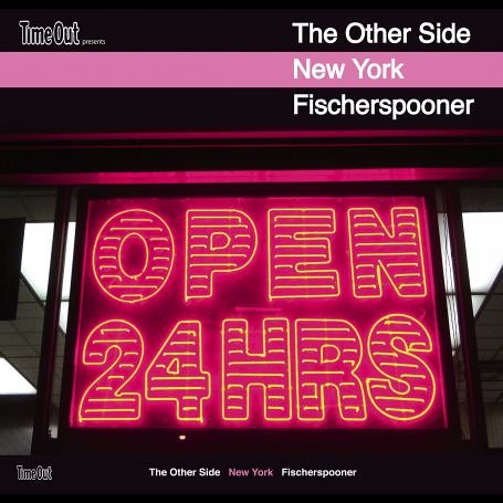 Fischerspooner - The Other Side: New York/Mixed By Fischerspooner/+DVD - Zortam Music