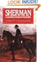 Sherman: A Soldier'S Passion For Order