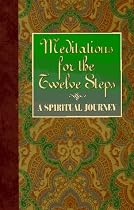 Meditations for the Twelve Steps: A Spiritual Journey