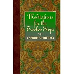 Meditations for the Twelve Steps: A Spiritual Journey/Friends in Recovery With Jerry S.