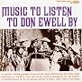 Music to Listen to Don Ewell By Music to Listen to Don Ewell By