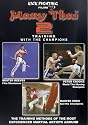 Muay Thai 2 - Training With The Champions [DVD]