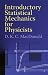 Book Introductory Statistical Mechanics for Physicists