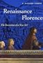 Renaissance Florence: The Invention of A New Art (Trade Version) (Perspectives)