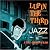 LUPIN THE THIRD「JAZZ」the 2nd
