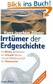 Irrt�mer der Erdgeschichte. Die Urzeit war gestern.