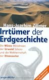 Produkt-Bild: Irrt&uuml;mer der Erdgeschichte. Die Urzeit war gestern.