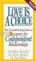 Love Is A Choice Breaking The Cycle Of Addictive Relationships