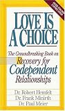 Love Is A Choice Breaking The Cycle Of Addictive Relationships