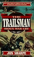 Trailsman 187: Sioux War Cry (Trailsman)