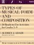 Types Of Music Form And Composition:  50 Ready-to-Use Actibvities for Grades 3-9 [Unit 3]